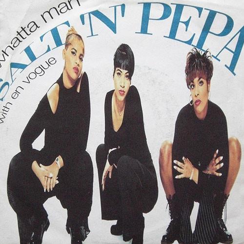En Vogue, Salt 'N' Pepa - Whatta Man