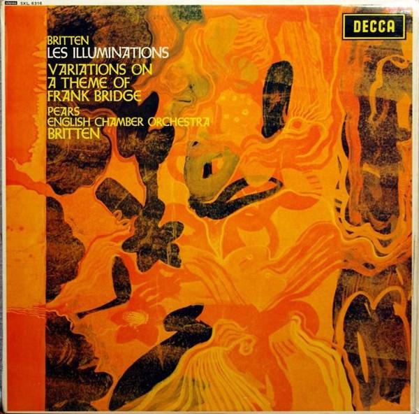 English Chamber Orchestra, Peter Pears, Benjamin Britten - Les Illuminations / Variations On A Theme Of Frank Bridge
