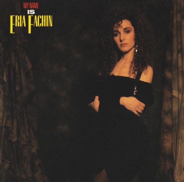 Eria Fachin - My Name Is Eria Fachin