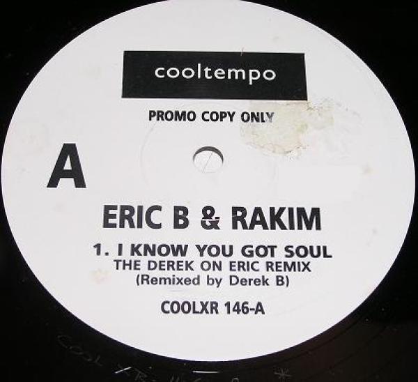 Eric B. & Rakim - I Know You Got Soul (The Derek On Eric Remix)