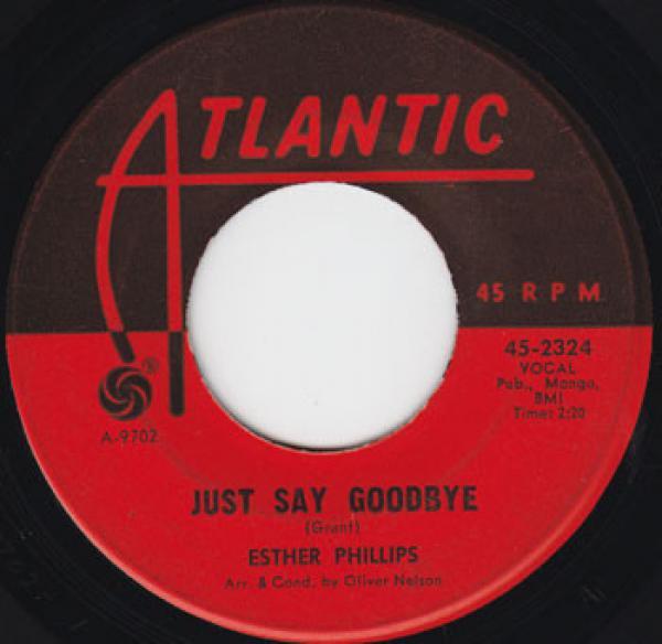 Esther Phillips - I Could Have Told You / Just Say Goodbye