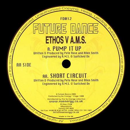 Ethos, AMS - Pump It Up / Short Circuit