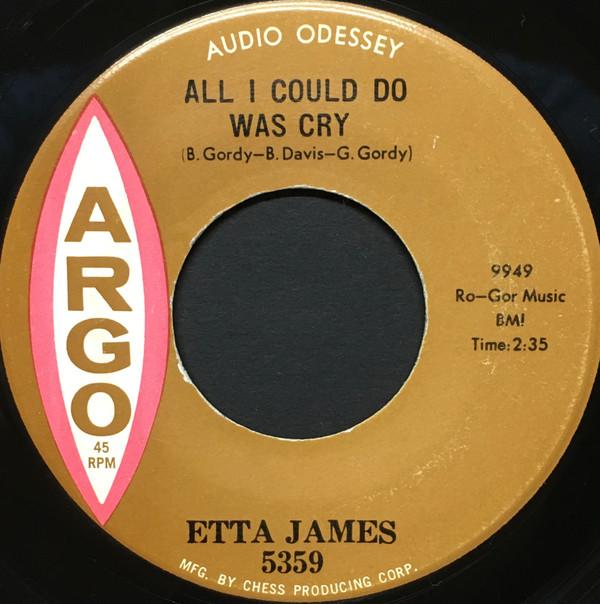Etta James - All I Could Do Was Cry / Girl Of My Dreams