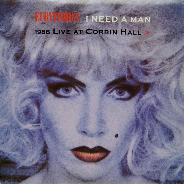 Eurythmics - I Need A Man (1988 Live At Corbin Hall)