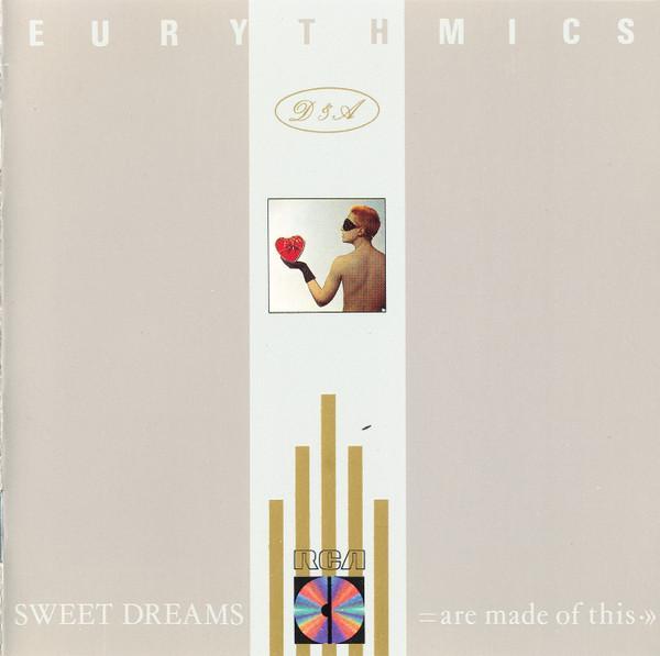 Eurythmics - Sweet Dreams (Are Made Of This)