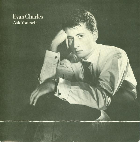 Evan Charles - Ask Yourself / Flowers Of England