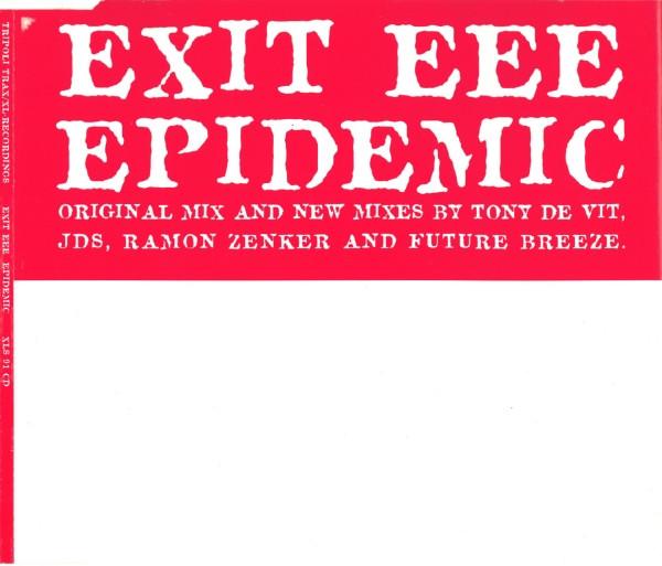Exit EEE - Epidemic