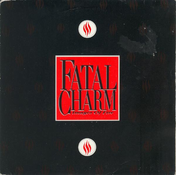 Fatal Charm - Images Of Fire