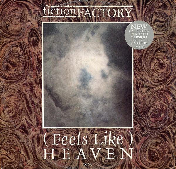 Fiction Factory - (Feels Like) Heaven
