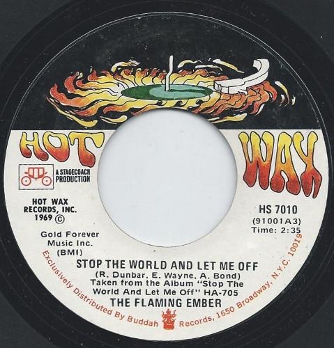 Flaming Ember - Stop The World And Let Me Off