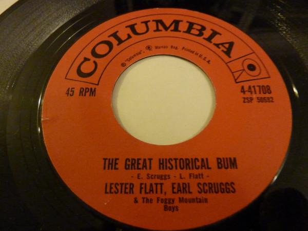 Flatt & Scruggs, The Foggy Mountain Boys - The Great Historical Bum / All I Want Is You