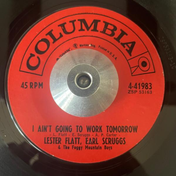 Flatt & Scruggs, The Foggy Mountain Boys - I Ain't Going To Work Tomorrow