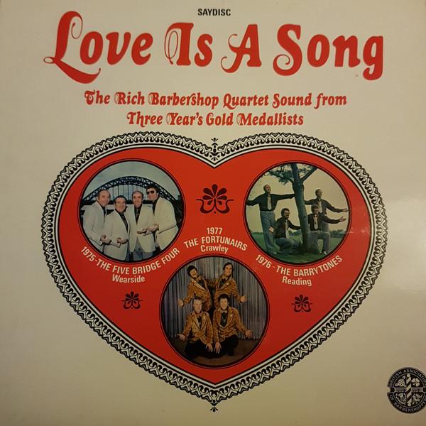 Fortunairs, The Barrytones, The Five Bridge Four - Love is a Song