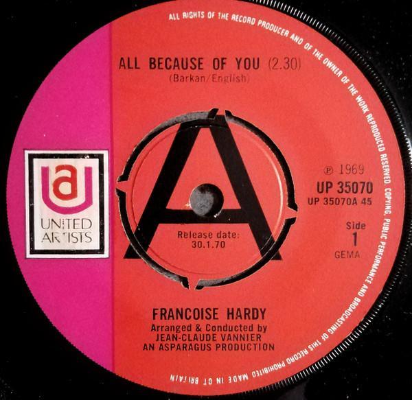 Françoise Hardy - All Because Of You / Times Passes By