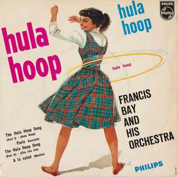 Francis Bay Et Son Orchestre - Hula Hoop