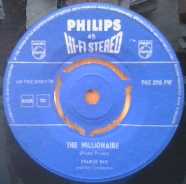 Francis Bay Et Son Orchestre - The Millionaire / Cachito
