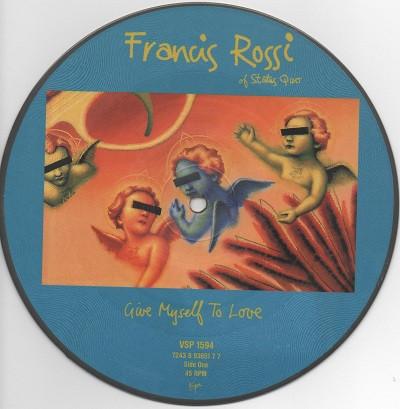 Francis Rossi - Give Myself To Love