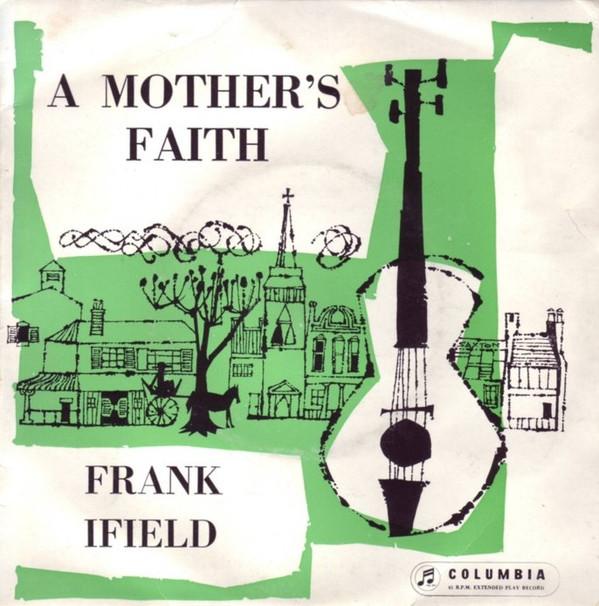 Frank Ifield - A Mother's Faith