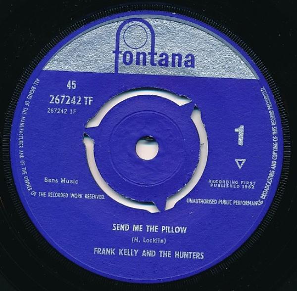 Frank Kelly (7), The Hunters - Send Me The Pillow