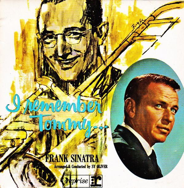 Frank Sinatra - I Remember Tommy Vol.1