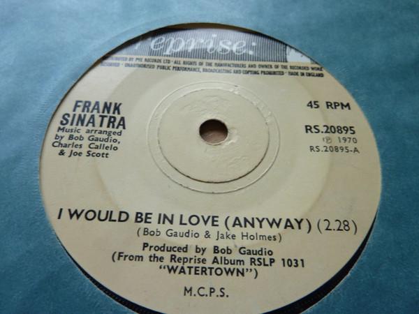 Frank Sinatra - I Would Be In Love (Anyway)