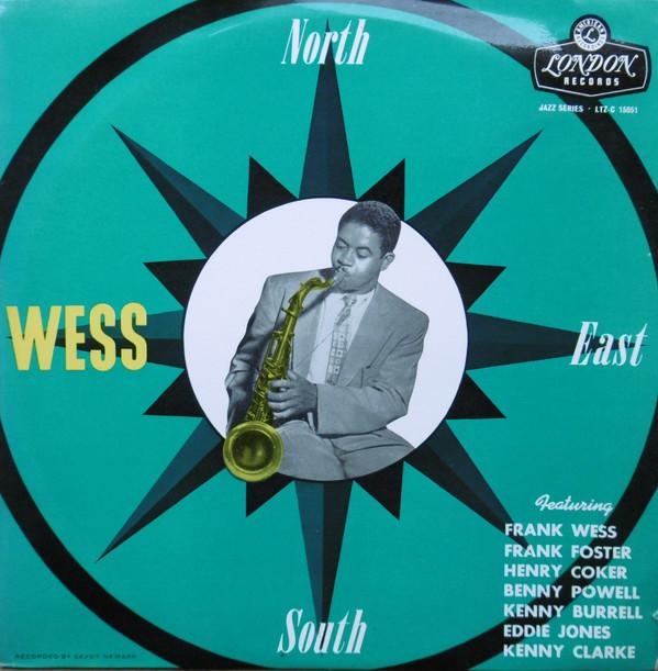 Frank Wess, Frank Foster, Benny Powell, Henry Coker, Eddie Jones, Kenny Clarke - North, South, East.....Wess