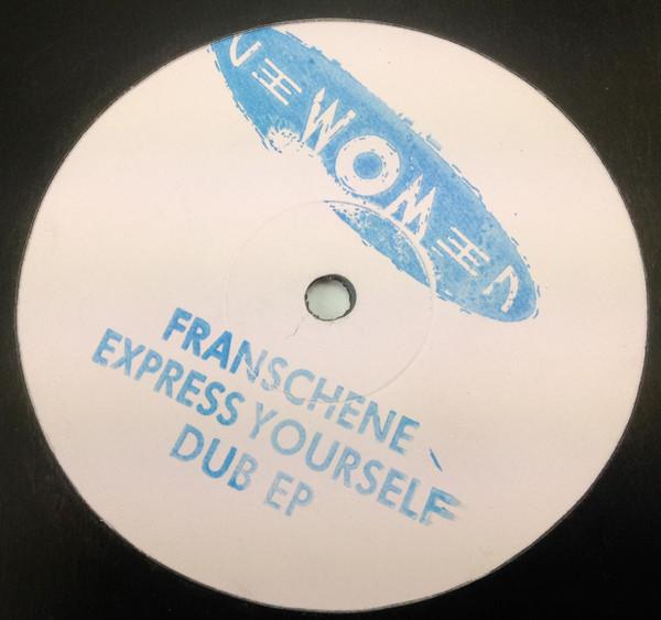 Franschene Allen - Express Yourself Dub EP