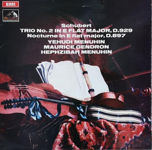 Franz Schubert, Yehudi Menuhin, Maurice Gendron, Hephzibah Menuhin - Trio No. 2 In E Flat Major, D.929 / Nocturne In E Flat Major, D.897