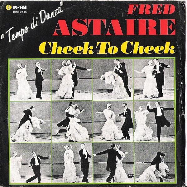 Fred Astaire - Cheek To Cheek