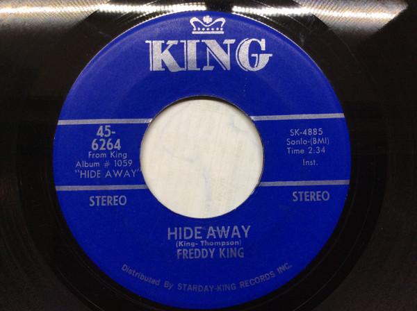 Freddie King - Hide Away / Have You Ever Loved A Woman