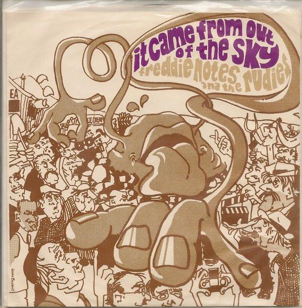 Freddie Notes & The Rudies - It Came From Out Of The Sky
