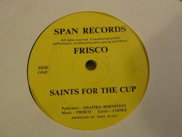 Frisco (22) - Saints For The Cup