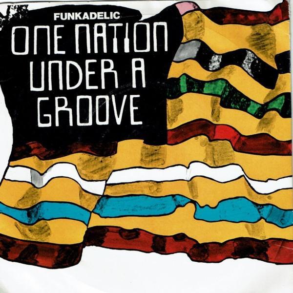 Funkadelic - One Nation Under A Groove
