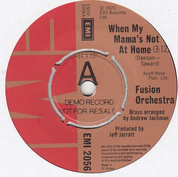 Fusion Orchestra (2) - When My Mama's Not At Home