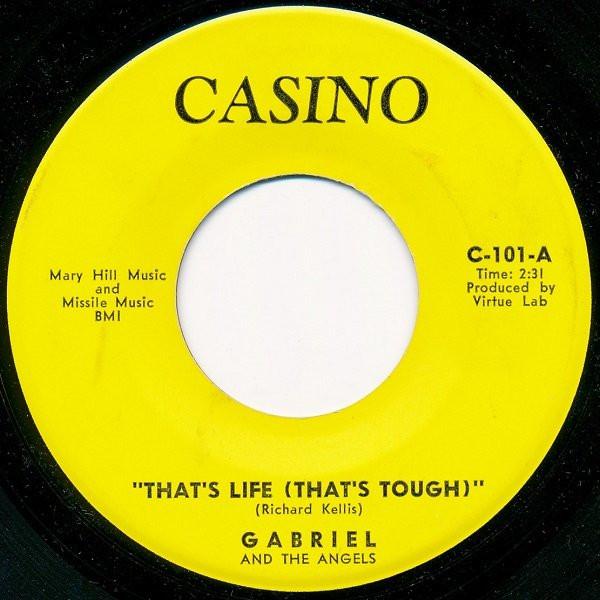 Gabriel And The Angels - That's Life (That's Tough) / Don't Wanna Twist No-More