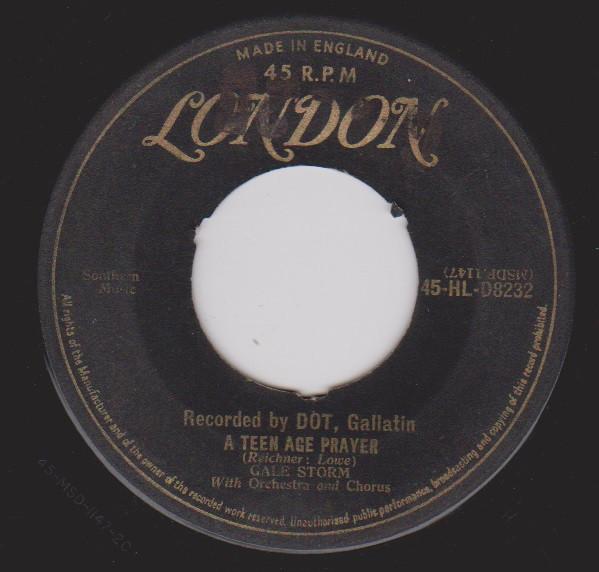 Gale Storm - Teen Age Prayer / Memories Are Made Of This