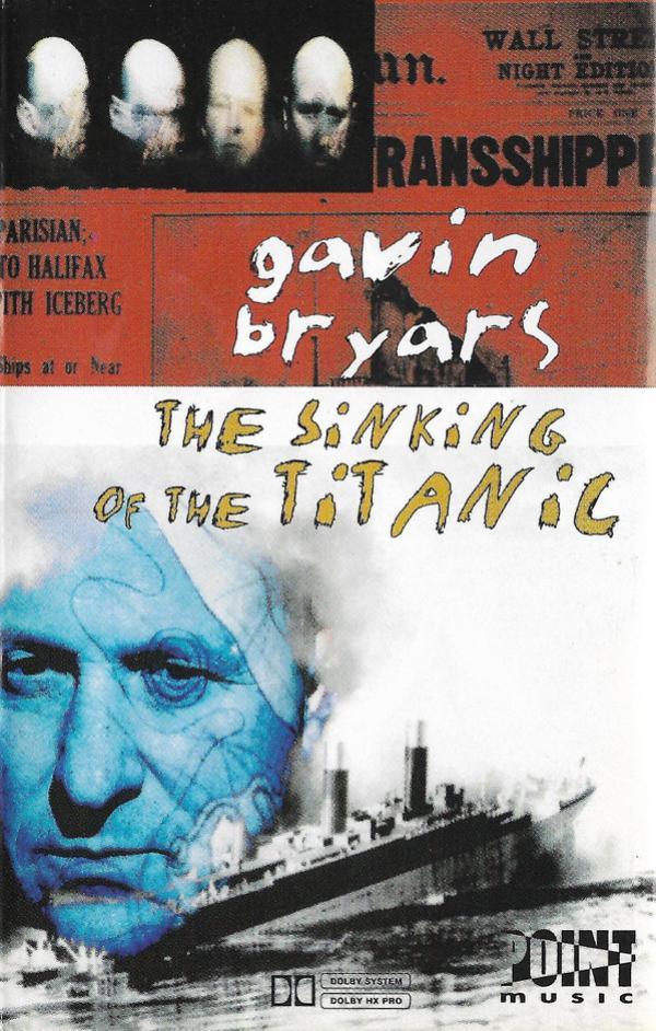 Gavin Bryars - The Sinking Of The Titanic