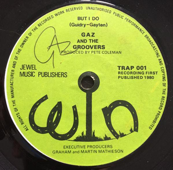 Gaz And The Groovers - But I Do