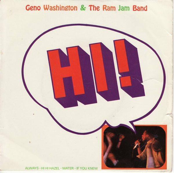 Geno Washington & The Ram Jam Band - Hi