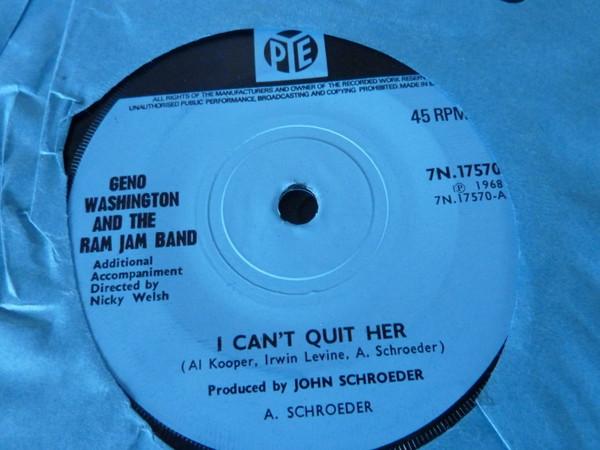 Geno Washington & The Ram Jam Band - I Can't Quit Her