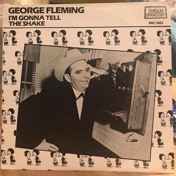 George Fleming (2) - I'm Gonna Tell / The Shake