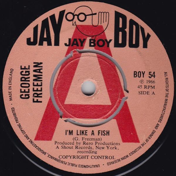 George Freeman (3) - I'm Like A Fish / Why Are You Doing This To Me