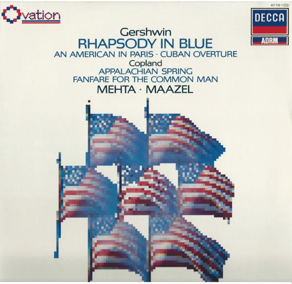 George Gershwin, Aaron Copland, Zubin Mehta, Lorin Maazel - Rhapsody In Blue