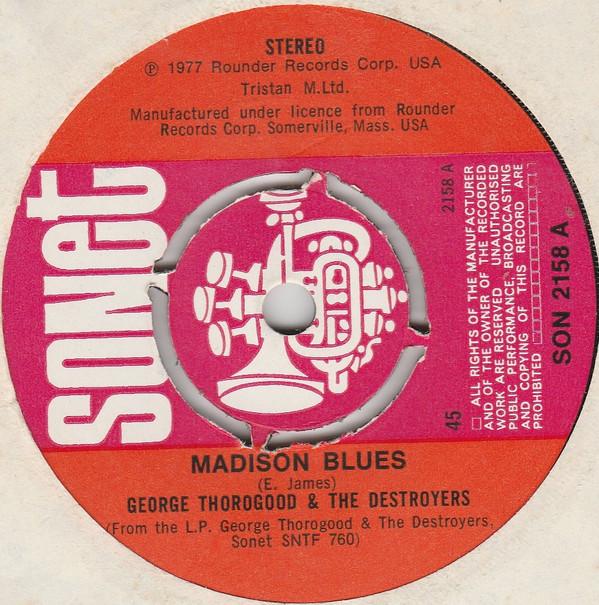 George Thorogood & The Destroyers - Madison Blues