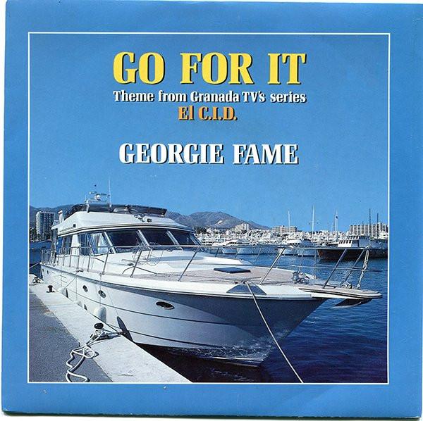 Georgie Fame - Go For It (Theme From Granada TV's Series El C.I.D.)