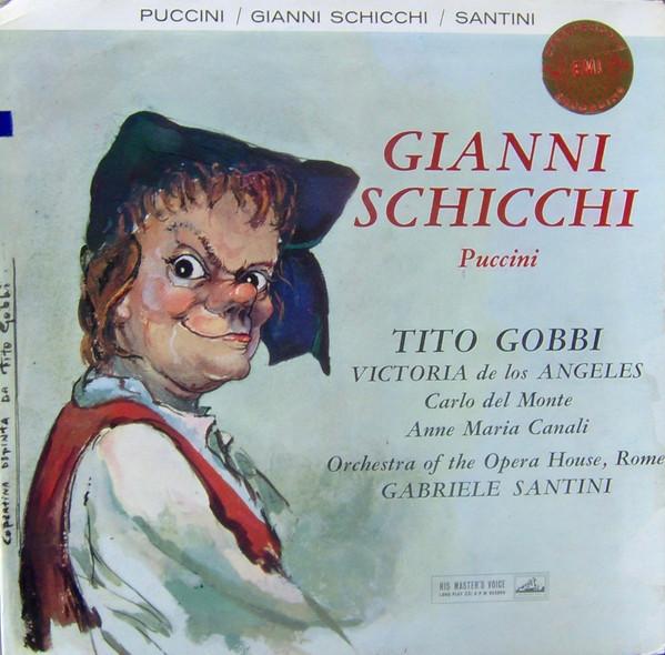 Giacomo Puccini, Tito Gobbi, Victoria De Los Angeles, Orchestra Del Teatro Dell'Opera Di Roma, Gabriele Santini (2) - Gianni Schicchi