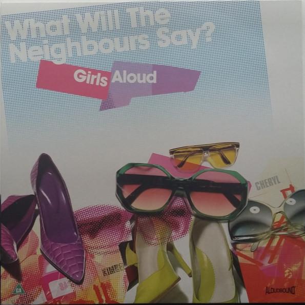 Girls Aloud - What Will The Neighbours Say?