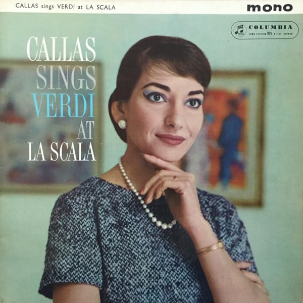 Giuseppe Verdi, Maria Callas - Callas Sings Verdi At La Scala
