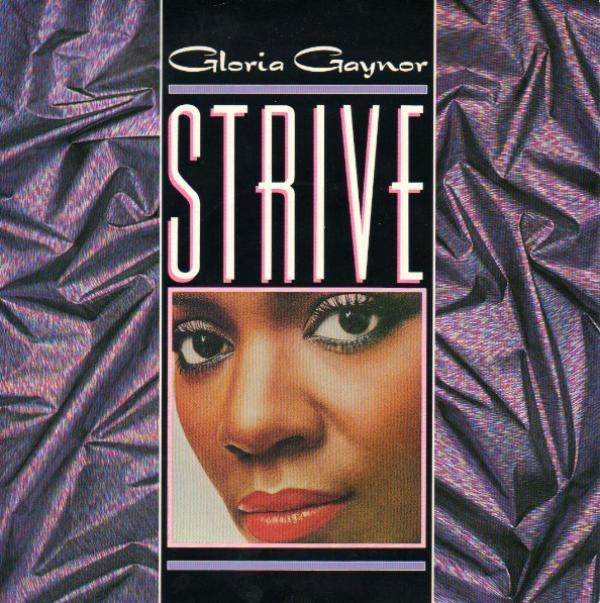 Gloria Gaynor - Strive