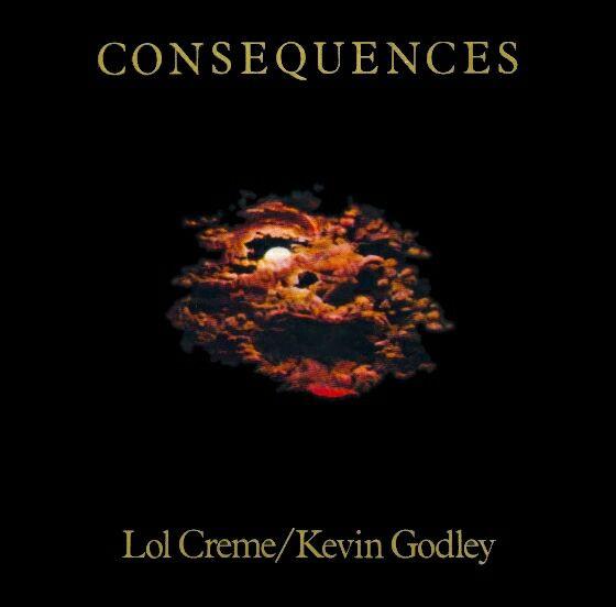 Godley & Creme - Consequences